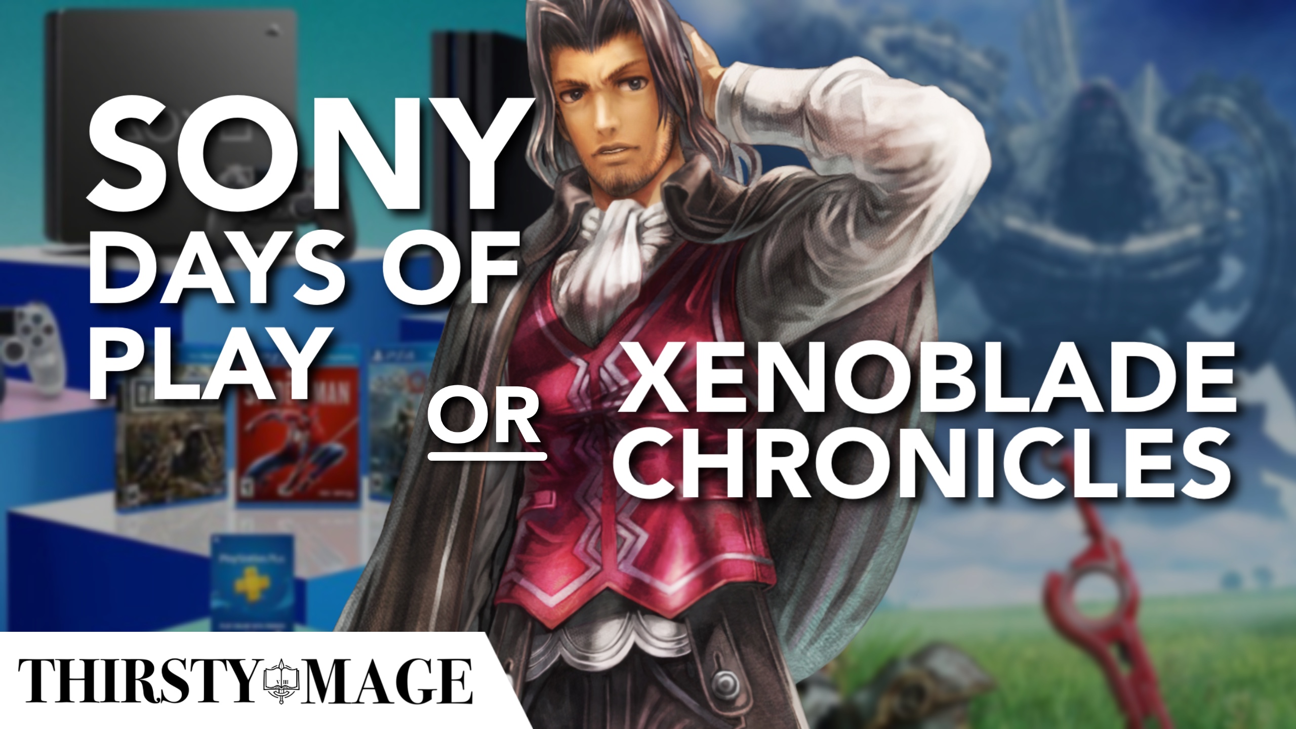 Is the Sony Days of Play Sale Worth Delaying Xenoblade?